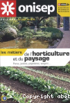 Les mtiers de l'horticulture et du paysage