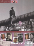 Le mur de Berlin 1961-1989