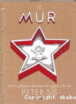 Le mur : mon enfance derrire le rideau de fer