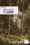 Une si petite flamme