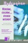 Hrone, cocane...voyage interdit