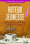 Auteur jeunesse : comment le suis-je devenue, pourquoi le suis-je reste ?