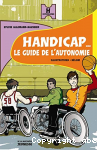 Handicap ... le guide de l'autonomie
