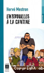 Embrouilles  la cantine