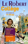 Le Robert collge : Dictionnaire 11-15 ans