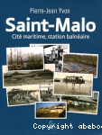 Saint-Malo : cit maritime, station balnaire
