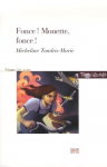 Fonce! Monette, fonce!