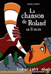 La chanson de Roland en 11 rcits