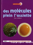 Des molcules plein l'assiette : La cuisine par les sciences explique aux enfants