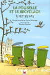 La Poubelle et le recyclage  petits pas