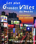 Les plus grandes villes du monde racontes aux enfants