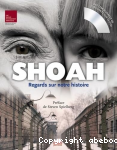 Shoah : Regards sur notre histoire
