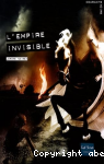 L'empire invisible