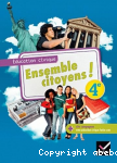 Ensemble citoyens ! Education civique 4e