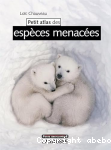 Petit atlas des espces menaces