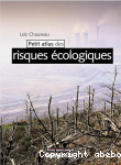 Petit atlas des risques cologiques