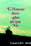 L'amour dure plus qu'une vie