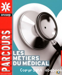 Les mtiers du mdical