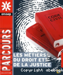 Les mtiers du droit et de la justice