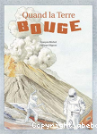 Quand la terre bouge