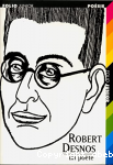 Robert Desnos, un pote