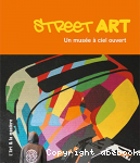 Le Street Art : un muse  ciel ouvert