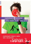 Comment devenir une rock star (ou pas)