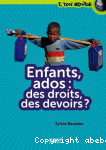 Enfants, ados : des droits, des devoirs ?