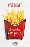 L'cole est finie