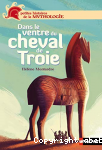 Dans le ventre du cheval de Troie