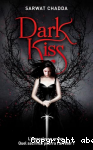 Dark kiss