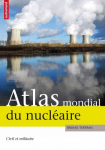 Atlas mondial du nuclaire civil et militaire