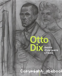 Otto Dix : Dessins d'une guerre  l'autre