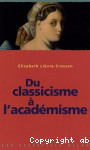 Du classicisme  l'acadmisme