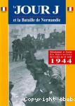 Le Jour J et la Bataille de Normandie