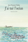 J'ai tu l'ocan