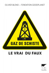 Gaz de schiste : le vrai du faux