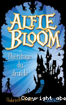 Alfie bloom et l'heritage du druide