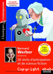 Bernard Werber prsente 20 rcits d'anticipation et de science-fiction