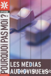 les mdias audiovisuels