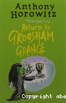 Return groosham grange