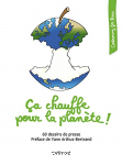 a chauffe pour la plante ! 60 dessins de presse