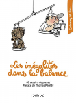 Les ingalits dans la balance : 60 dessins de presse