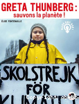 Greta Thunberg : sauvons la plante !