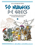 50 nuances de grecs : encyclopdie des mythes et mythologies