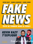 Fake news : vite de tomber dans le pige !