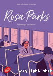 Rosa Parks la femme qui osa dire non !