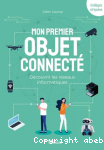 Mon premier objet connect : dcouvrir les rseaux informatiques