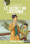 Le secret du Lusitania, 7 mai 1915