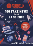 100 Fake news face  la science